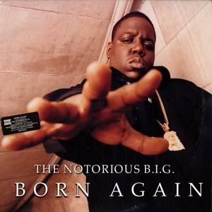 Notorious B.I.G. - Born Again (1999)[INFO]