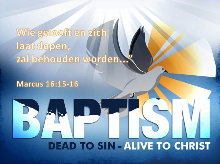 “Wie gelooft en zich laat dopen, zal behouden worden